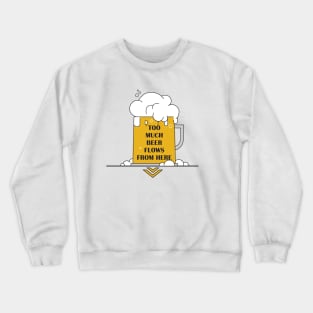 Beer lover :  party wear Crewneck Sweatshirt